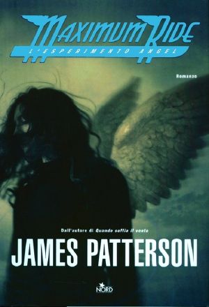 [Maximum Ride 01] • Esperimento Angel